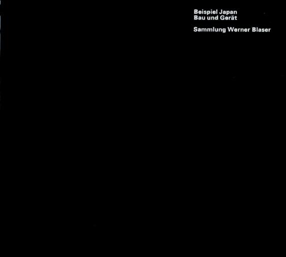 Beispiel Japan. Bau und Gerät - Sammlung Werner Blaser