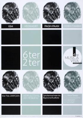 6ter 2ter - 4te Musica Viva Veranstaltung - Kim - Veerhoff - Pagh-Paan - Odeh-Tammi - 6ter Febr. 2009 / 20h - Herkulessaal der Residenz (...) - BR musicaviva