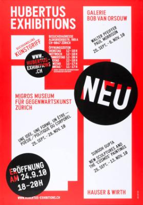 Hubertus Exhibitions - NEU - Eröffnung am 24.9.10 - 18-20h - Migros Museum für Gegenwartskunst Zürich - Galerie Bob Van Orsouw - Buchhandlung Kunstgriff - Hauser & Wirth (...)