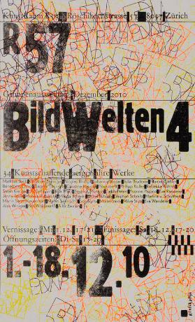 R57 - Bildwelten 4 - Gruppenausstellung 2010 - 34 Kunstschaffende zeigen ihre Werke (...)