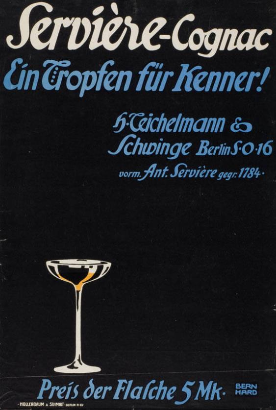 Servière-Cognac - Ein Tropfen für Kenner! H. Teichelmann & Schwinge Berlin S.O.16 - Vorm. Ant. Servière gegr. 1784. Preis der Flasche 5 Mk.