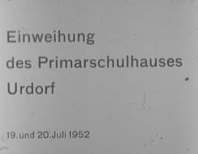 Einweihung des Primarschulhauses Urdorf
