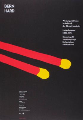 Bernhard - Werbung und Design im Aufbruch des 20. Jahrhunderts - Lucian Bernhard (1883-1972) - Gebrauchsgrafik - Verpackungsdesign - Buchgestaltung - Schriftentwürfe - Galerie im Marstall Berlin - Eine Ausstellung des Instituts für Auslandsbeziehungen e.V.