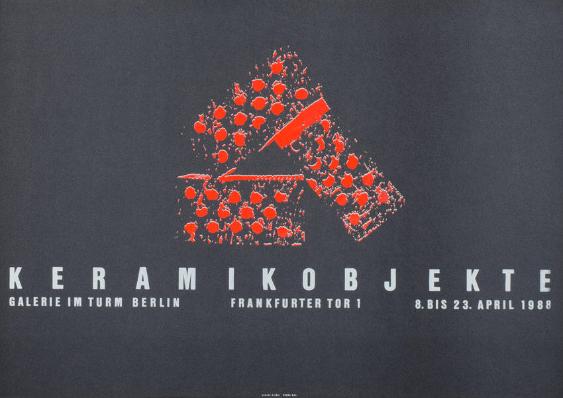 Keramikobjekte - Galerie im Turm Berlin - Frankfurter Tor 1 - 8. bis 23. April 1988