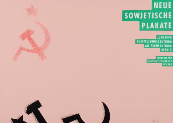 Neue Sowjetische Plakate - Juni 1990 - Ausstellungszentrum am Fernsehturm Berlin - Zentrum für Kunstausstellungen der DDR