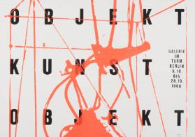 Objekt Kunst Objekt - Galerie im Turm Berlin - 6.10.-28.10.1989