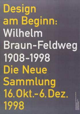 Design am Beginn: Wilhelm Braun-Feldweg 1908-1998