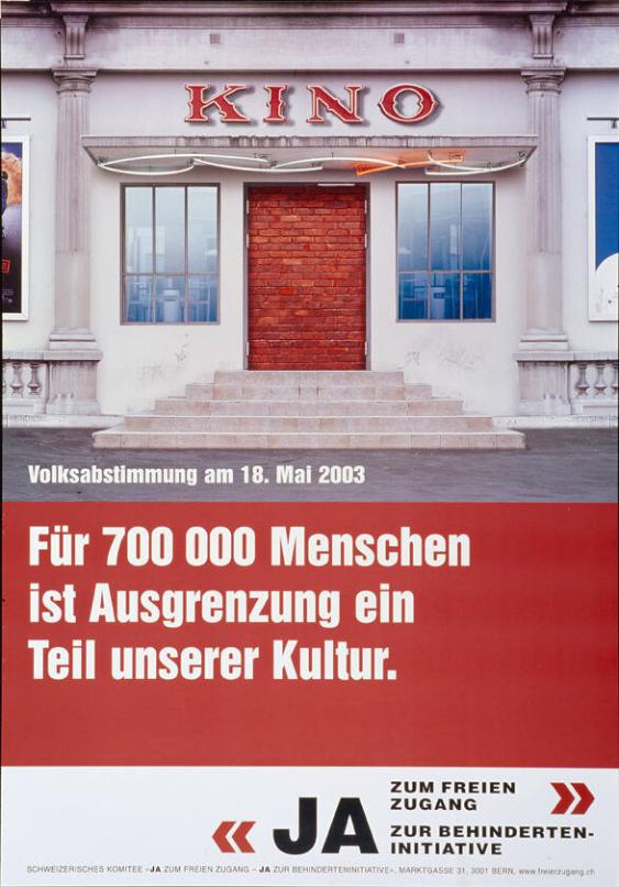 Ja zur Behinderten-Initiative - Für 700 000 Menschen ist Ausgrenzung ein Teil unserer Kultur - Volksabstimmung am 18 Mai 2003