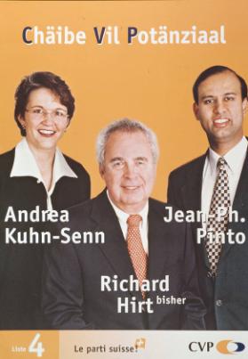 Chäibe vil Potänzial - CVP - Le parti Suisse - Liste 4