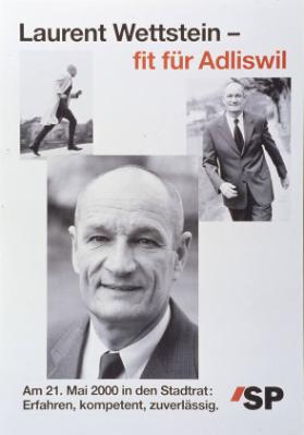 Laurent Wettstein - Fit für Adliswil - Am 21. Mai 2000 in den Stadtrat - Erfahren, kompetent, zuverlässig. SP