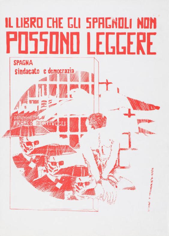Il libro che gli spagnoli non possono leggere - Spagna - sindacato e democrazia - presentazione Franco Bentivogli