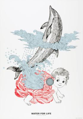 Water for life - The JAGDA Poster Exhibition: Water for life