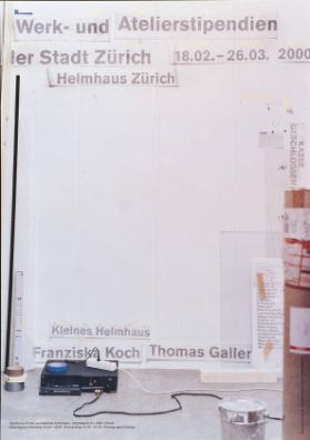 Helmhaus Zürich - Werk- und Atelierstipendien