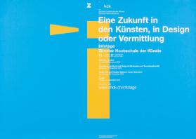 i - Zhdk - Zürcher Hochschule der Künste - Zürcher Fachhochschule - Eine Zukunft in den Künsten, in Design oder Vermittlung - Infotage Zürcher Hochschule der Künste - www.zhdk.ch/infotage