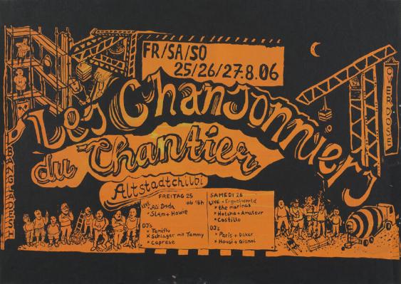 Les Chansonniers du Chantier - Altstadtchilbi - Live - Ali Dada - Slam + Howie - DJs - Tamiflu - Schlager mit Tammy - Caprese - Live - Erguelworld - The marinas - Hotcha + Amateur - Castillo - DJs - Paris + Dakar - Housi + Gianni - Bangladesh