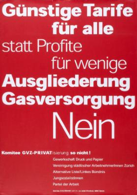 Günstige Tarife für alle statt Profite für wenige - Ausgliederung Gasversorgung Nein