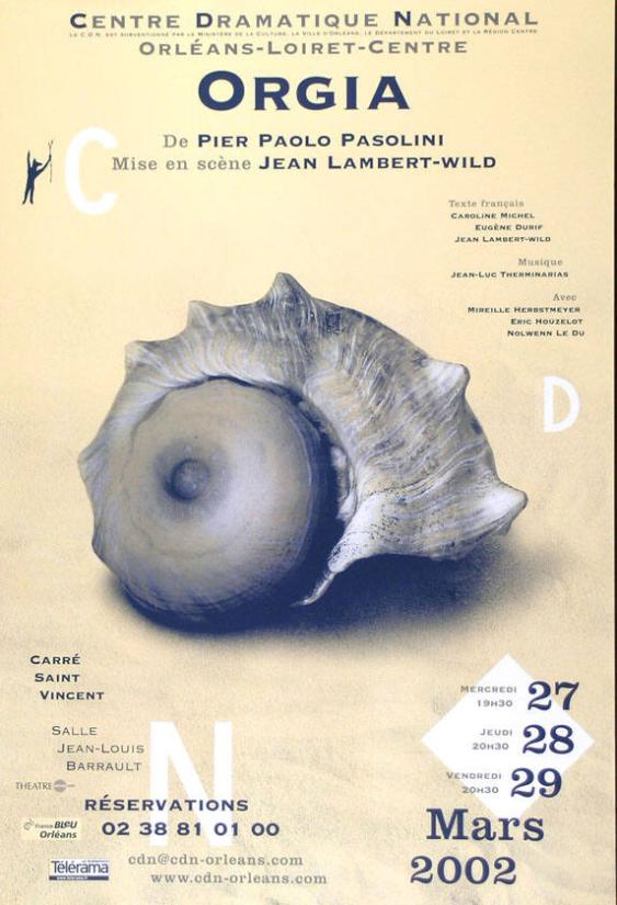 Orgia - De Pier Paolo Pasolini - Mise en scène Jean Lambert-Wild - Un spectacle de Giorgio Barberio Corsetti - Centre Dramatique National / Orléans-Loiret-Centre