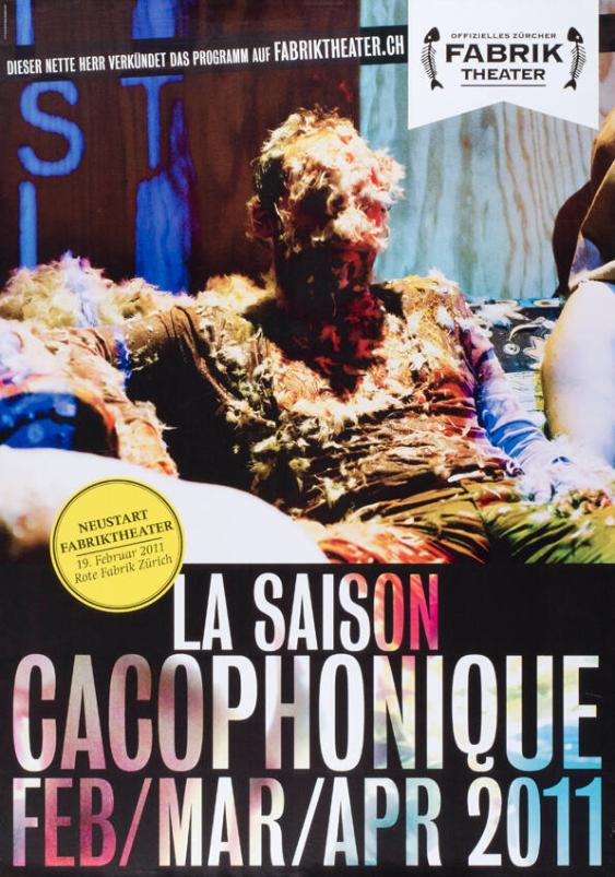 Offizielles Zürcher Fabriktheater - Dieser nette Herr verkündet das Programm auf Fabriktheater.ch - Neustart Fabriktheater 19. Februar 2011 - Rote Fabrik Zürich - La Saison Cacophonique - Feb/Mar/Apr 2011