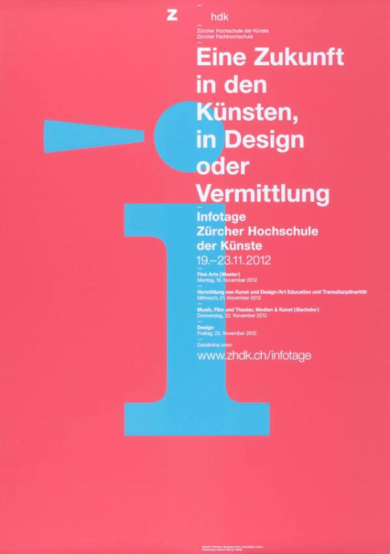 i - Zhdk - Zürcher Hochschule der Künste - Zürcher Fachhochschule - Eine Zukunft in den Künsten, in Design oder Vermittlung - Infotage Zürcher Hochschule der Künste - www.zhdk.ch/infotage