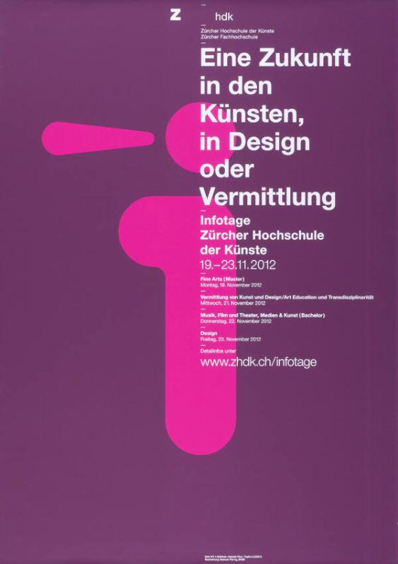 i - Zhdk - Zürcher Hochschule der Künste - Zürcher Fachhochschule - Eine Zukunft in den Künsten, in Design oder Vermittlung - Infotage Zürcher Hochschule der Künste - www.zhdk.ch/infotage