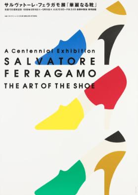 A centennial exhibition - Salvatore Ferragamo - The art of the shoe