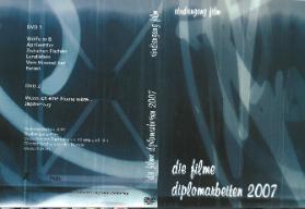 Die Filme - Diplomarbeiten 2007 / Studiengang Film