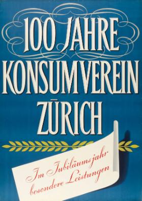 100 Jahre Konsumverein Zürich - Im Jubiläumsjahr besondere Leistungen