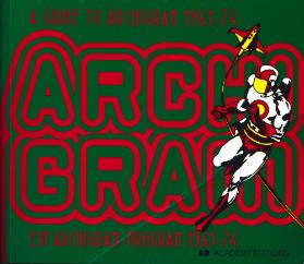 A Guide to Archigram 1961 - 74 / Ein Archigram-Program 1961 - 74