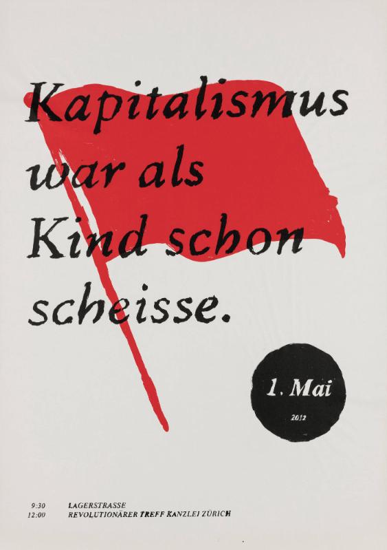 Kapitalismus war als Kind schon scheisse - 1. Mai 2012