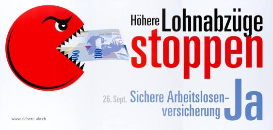 Höhere Lohnabzüge stoppen - Sichere Arbeitslosenversicherung - Ja