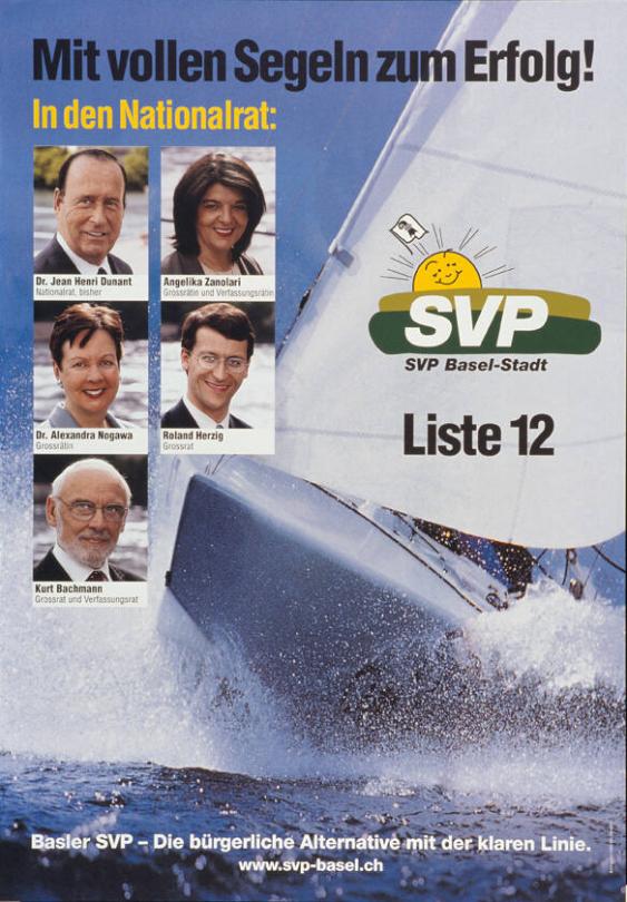 Mit vollen Segeln zum Erfolg! - SVP - Dr. Jean Henri Dunant - Angelika Zanolari - Dr. Alexandra Nogawa - Roland Herzig - Kurt Bachmann