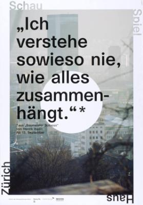 Schau Spiel Haus Zürich - "Ich verstehe sowieso nie, wie alles zusammenhängt."