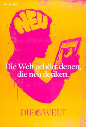 Die Welt gehört denen, die neu denken. Die Welt