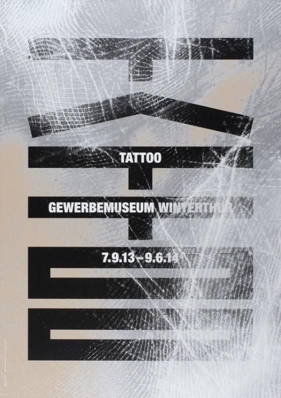 Tattoo - Gewerbemuseum Winterthur - 7.9.13-9.6.14
