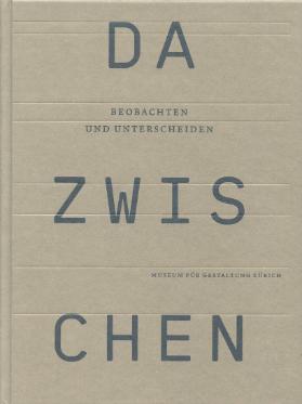 Dazwischen. Beobachten und Unterscheiden