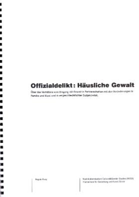 Offizialdelikt. Häusliche Gewalt