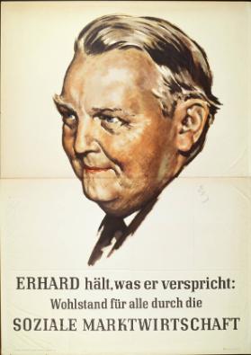 Erhard hält was er verspricht: Wohlstand für alle durch die soziale Marktwirtschaft