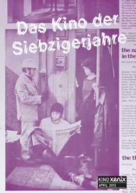 Kino Xenix - April 2013 - Das Kino der Siebzigerjahre