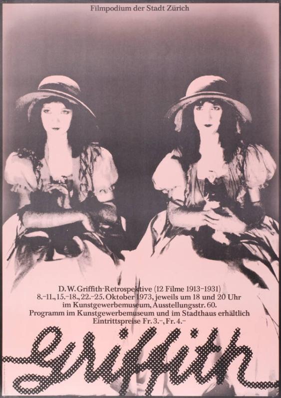 Filmpodium der Stadt Zürich - D. W. Griffith-Retrospektive (12 Filme 1913 - 1931) - im Kunstgewerbemuseum - Programm im Kunstgewerbemuseum und im Stadthaus erhältlich