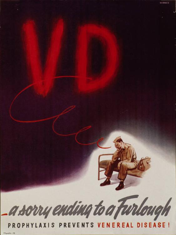 VD - A sorry ending to a Furlough - Prophylaxis Prevents - Venereal Disease!