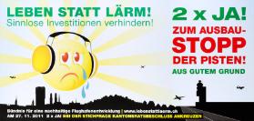 Leben statt Lärm! 2 x ja! zum Ausbau-Stopp der Pisten! Aus gutem Grund