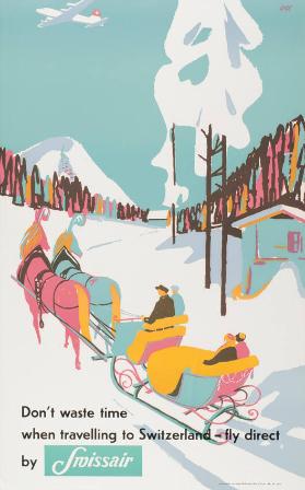 Don't waste time when travelling to Switzerland - fly direct by Swissair