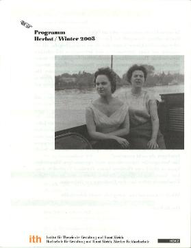 Programm Herbst / Winter 2003 ; ith Institut für Theorie der Gestaltung und Kunst Zürich