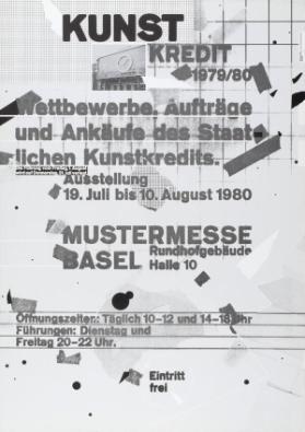 Kunstkredit 1979/80 - Wettbewerbe, Aufträge und Ankäufe des Staatlichen Kunstkredits. Ausstellung - Mustermesse Basel