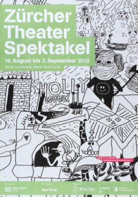 Zürcher Theater Spektakel - 16. August bis 2. September 2012 - Zürich: Landiwiese, Werft und Rote Fabrik