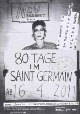 Neumarkt - 80 Tage im Saint Germain - ab 16.4.2011