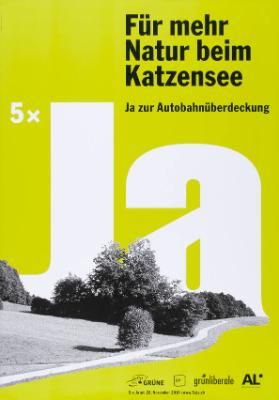 5 x Ja - Für mehr Natur beim Katzensee - Ja zur Autobahnüberdeckung