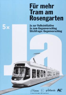 5 x Ja - Für mehr Tram am Rosengarten - Ja zur Volksinitiative - Ja zum Gegenvorschlag - Stichfrage: Gegenvorschlag