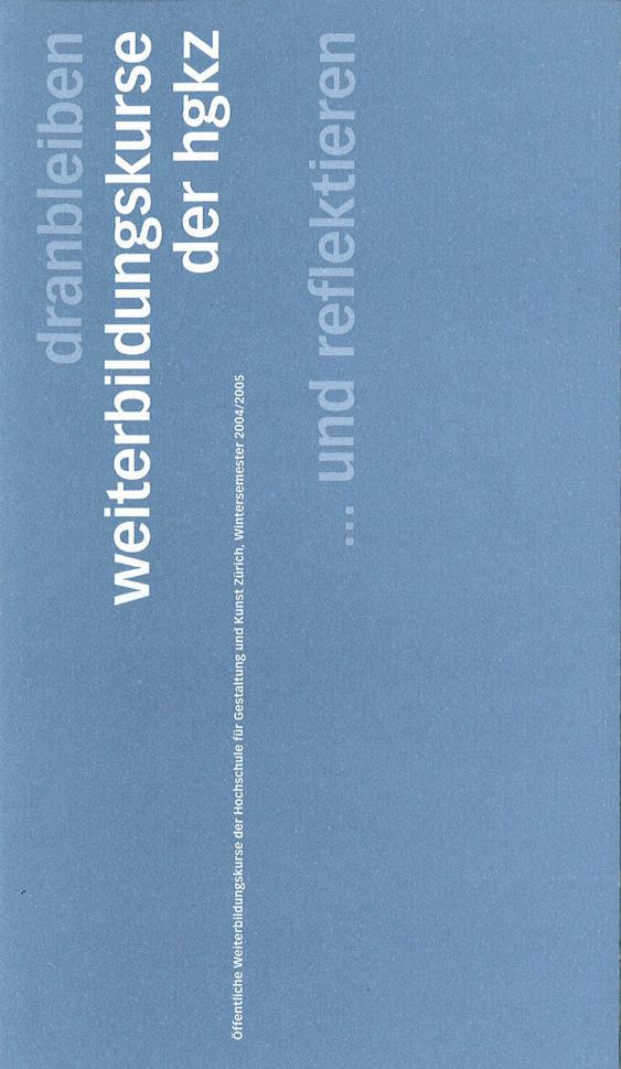 Weiterbildungskurse an der HGKZ, Wintersemester 2004/2005