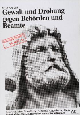 Gewalt und Drohung gegen Behörden und Beamte - Ausgeschafft 28. Nov. 10 -  Alter: 42 Jahre, Haarfarbe: Schwarz, Augenfarbe: Blau, wohnhaft in Altdorf - AL Alternative Liste